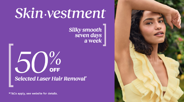 50% off Selected Laser Hair Removal Treatments*