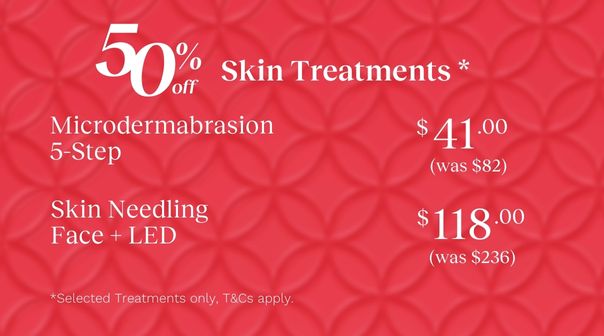 50% Off Skin Treatments (excl HydraFacial)